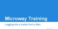Icon of Microway Training - Detailed Login Instructions - Mac OS